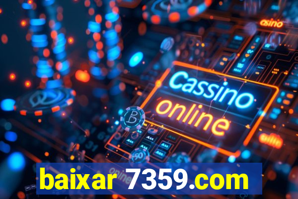baixar 7359.com